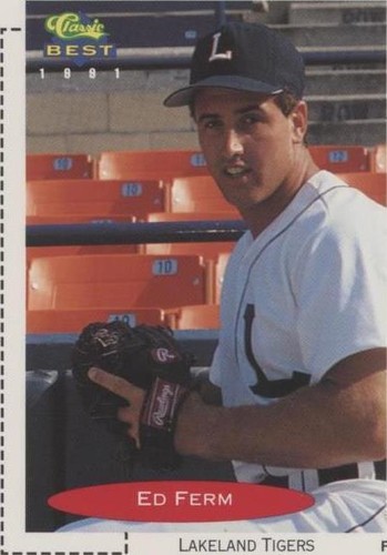 1991 Classic Best Minor League - Ed Ferm #289