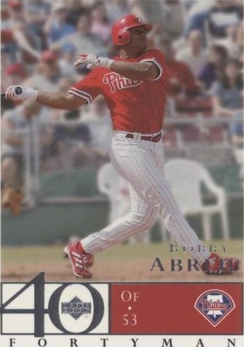 2003 Upper Deck 40 Man - Bobby Abreu #670