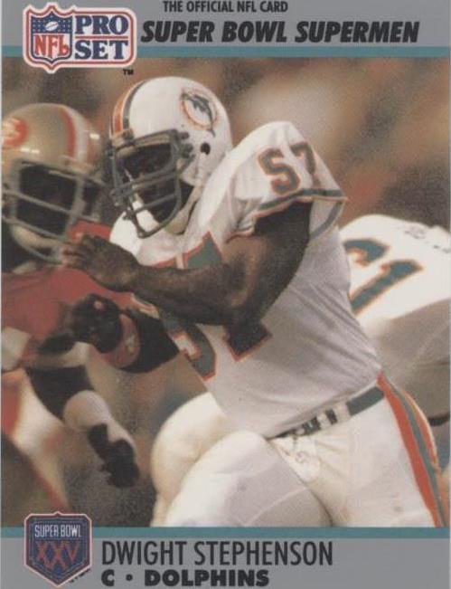 1990 Pro Set Super Bowl XXV Silver Anniversary Dwight Stephenson #72