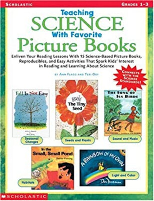 Teaching Science with Favorite Picture Books : Enliven Your Readi
