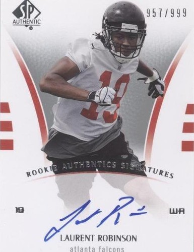 2007 SP Authentic Laurent Robinson #240
