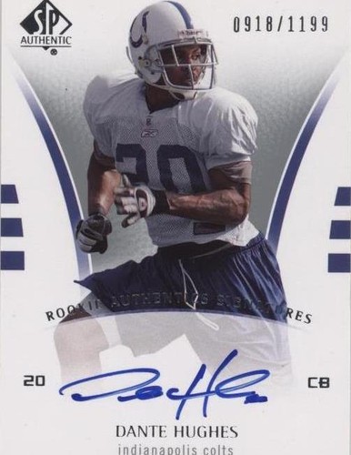 2007 SP Authentic Dante Hughes #213