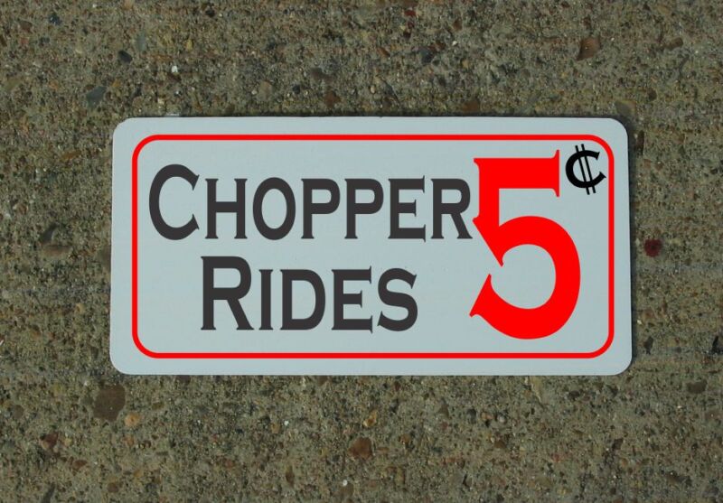 CHOPPER RIDES 5 Cents Metal Sign Tin Motorcycle