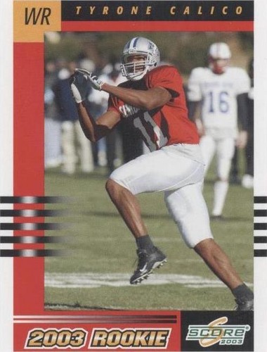 2003 Score Tyrone Calico #301