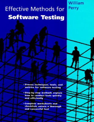 Effective Methods for Software Testing Hardcover William E. Perry