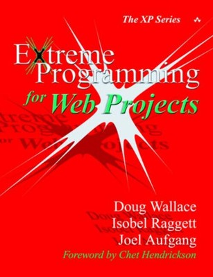 Extreme Programming for Web Projects Paperback