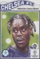 2021 Topps UCL Living Set Trevoh Chalobah #365
