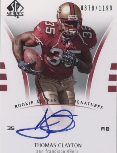 2007 SP Authentic Thomas Clayton #228
