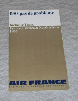 AIR FRANCE £50-pas de probleme INCLUSIVE TOURS FRANCE CORSICA NORTH AFRICA 1967