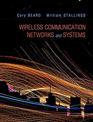 Wireless Communication Networks and Systems William, Beard, Cory