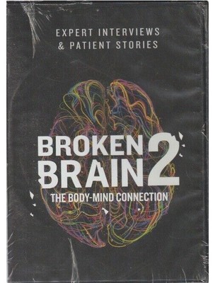 BROKEN BRAIN 2 - The Body-Mind Connection DVD