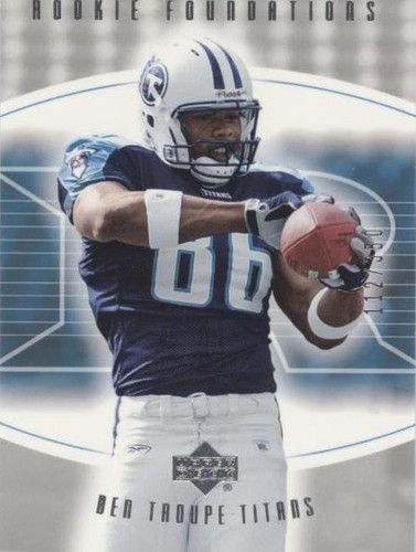 2004 Upper Deck Foundations Ben Troupe #125