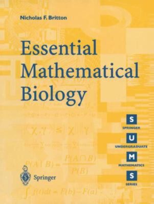 Essential Mathematical Biology Paperback Nicholas F. Britton