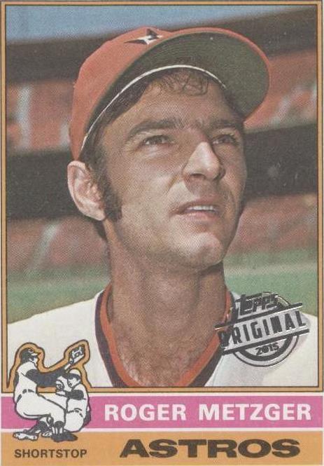 2015 Topps - Roger Metzger #1976-297