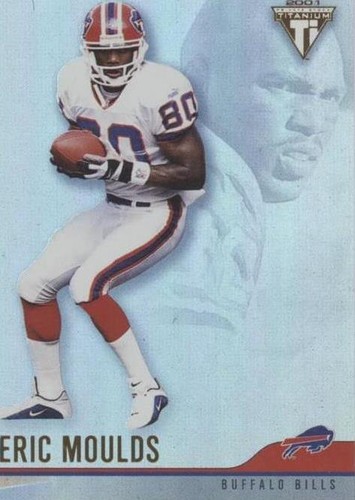 2001 Pacific Private Stock Titanium Eric Moulds #20