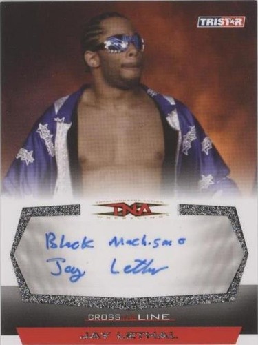 2008 TRISTAR TNA Wrestling Cross the Line - Jay Lethal #C-JL