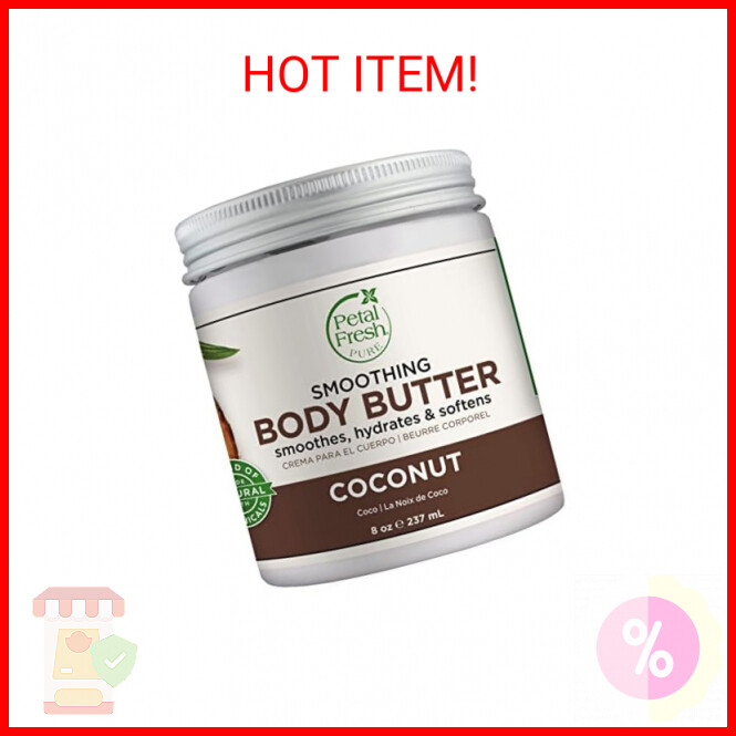 Petal Fresh Pure Smoothing Coconut Body Butter, Organic Argan Oil, Shea Butter,