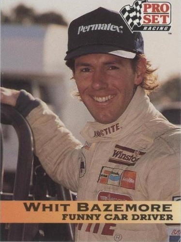 1992 Pro Set NHRA - Whit Bazemore #57