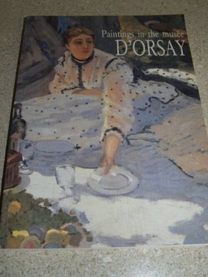 Paintings In the Musee Dorsay Francoise Cachin