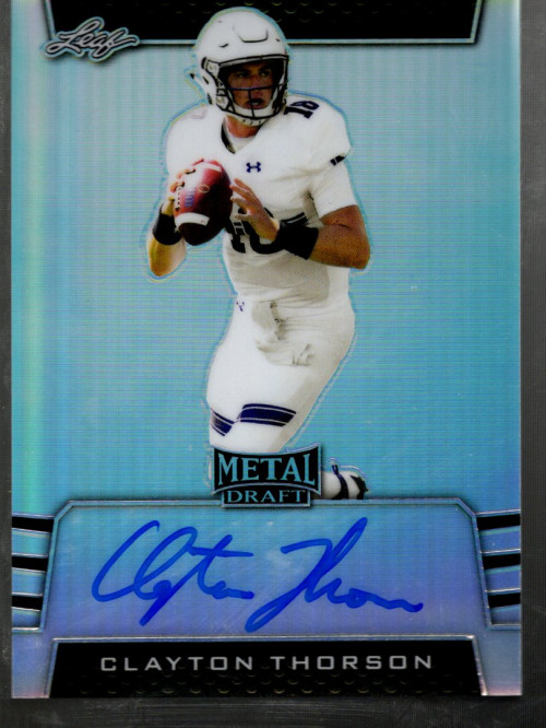 B3103- 2019 Leaf Metal Draft #Bact1 Clayton Thorson Auto - Nm-Mt