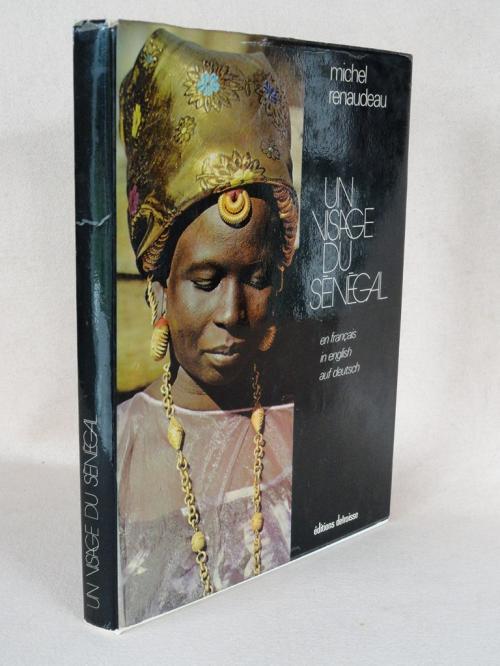 Michel Renaudeau Un Visage Du Senegal Francais Deutsch English