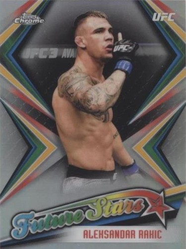 2019 Topps Chrome UFC - Aleksandar Rakic #FS-AR
