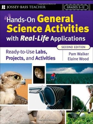 General Science Activities with Real-Life Applications, Grades 5-