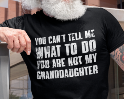 Funny Grandpa shirt, Grandpa gift from granddaughter, Grandfather Sarcasm  Shirt