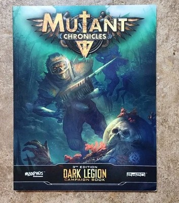 Mutant Chronicles Dark Legion Campaign Book
