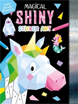 Magical Shiny Sticker Art: Create and Color 12 Mosaics! (Paperback or Softback)