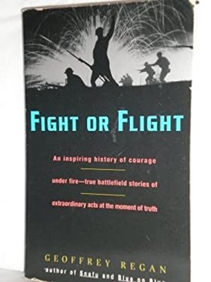 Fight or Flight Paperback Geoffrey B. Regan