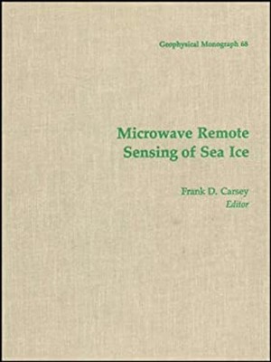 Microwave Remote Sensing of Sea Ice Hardcover