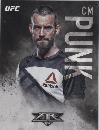 2017 Topps UFC Fire - CM Punk #23