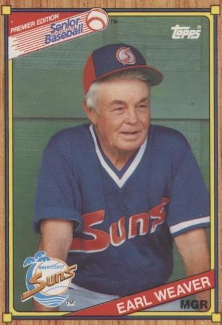 1989-90 Topps Senior Professional Baseball Association - Earl Weaver #76