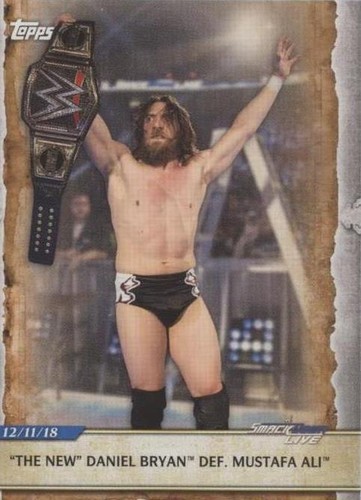 2020 Topps WWE Road to Wrestlemania - Daniel Bryan #72