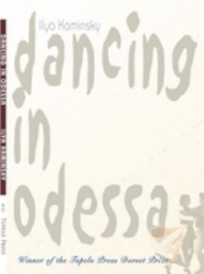 Dancing in Odessa Paperback Ilya Kaminsky