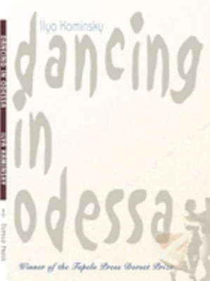 Dancing in Odessa Paperback Ilya Kaminsky