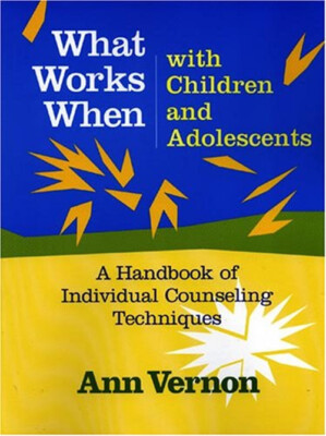 What Works When with Children and Adolescents : A Handbook of Ind
