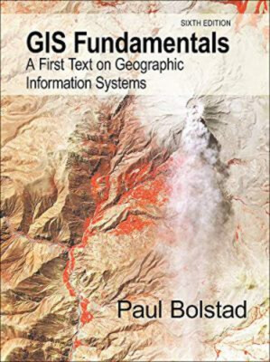 GIS Fundamentals: A First Text on Geographic Information Systems,