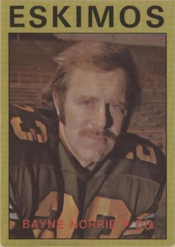1972 O-Pee-Chee Canadian Football League Bayne Norrie #99