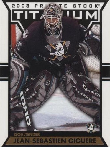 2002-03 Pacific Private Stock Titanium - Jean-Sebastien Giguere #1