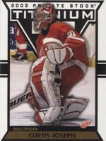 2002-03 Pacific Private Stock Titanium - Curtis Joseph #37