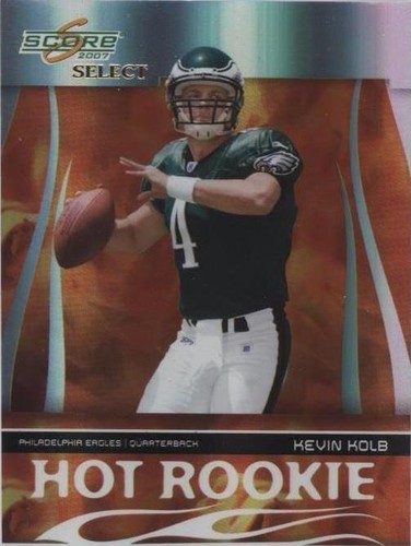 2007 Score Select Kevin Kolb #HR-11