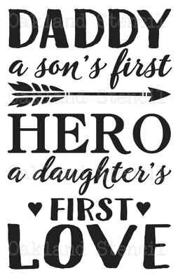 Dad STENCIL*Daddy a son's first hero*2 sizes 12x18-12x24 for Signs Wood Fathers