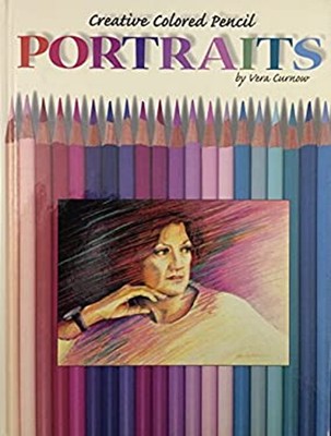 Creative Colored Pencil : Portraits Hardcover Vera Curnow