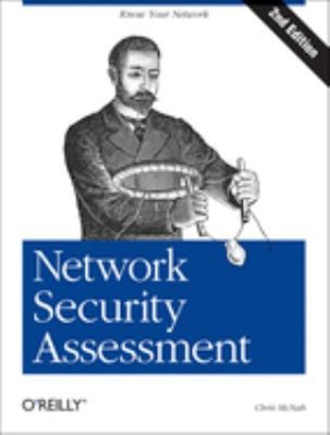 Network Security Assessment : Know Your Network Perfect Chris McN