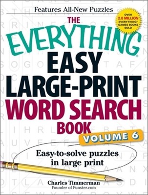 The Everything Easy Large-Print Word Search Book, Volume 6: Easy-To-Solve Puzzle