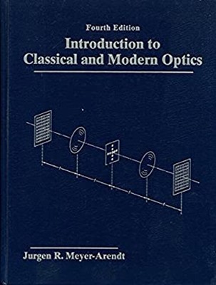 Introduction to Classical and Modern Optics Hardcover Jurgen R. M