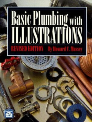 Basic Plumbing with Illustrations Paperback Howard C. Massey