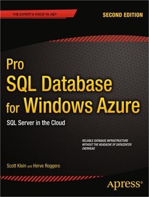 Pro SQL Database for Windows Azure: SQL Server in the Cloud (Paperback or Softba